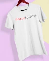 dont-follow-t-shirt-white